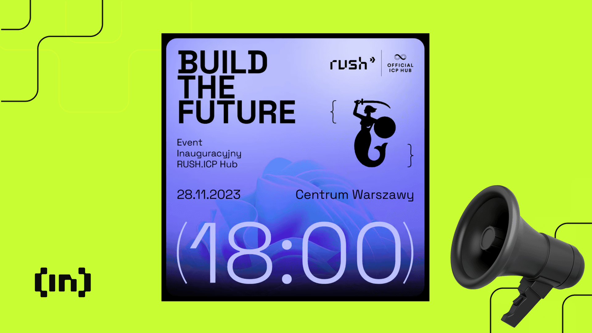Inauguracja RUSH ICP.Hub &#8211; &#8220;BUILD THE FUTURE&#8221; już w najbliższy wtorek w Warszawie!