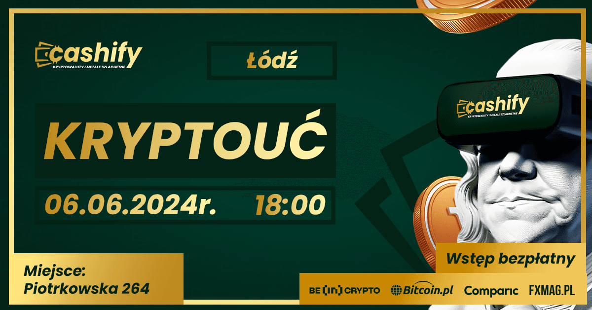KryptoUć &#8211; bezpłatny meetup Cashify w Łodzi już 6 czerwca!