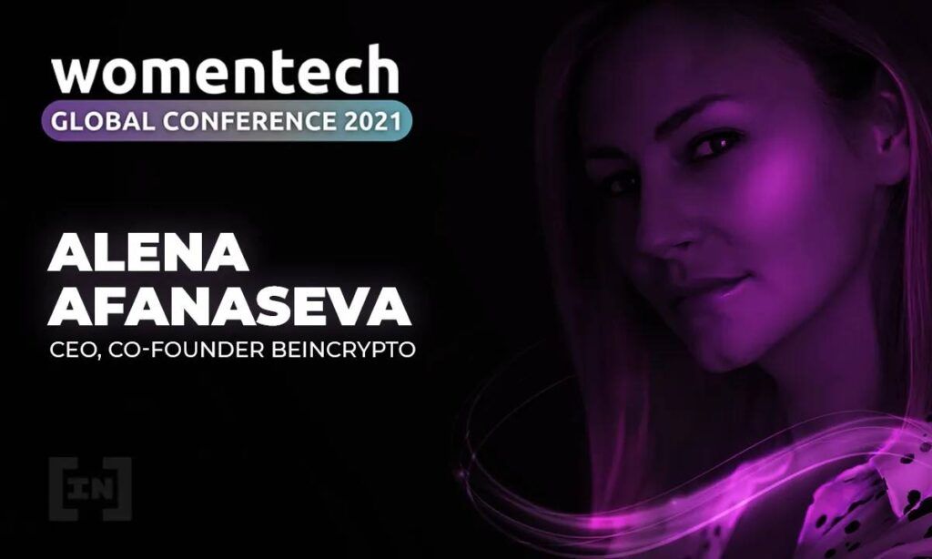 CEO BeInCrypto Alena Afanaseva zabierze głos na WomenTech Global Conference 2021