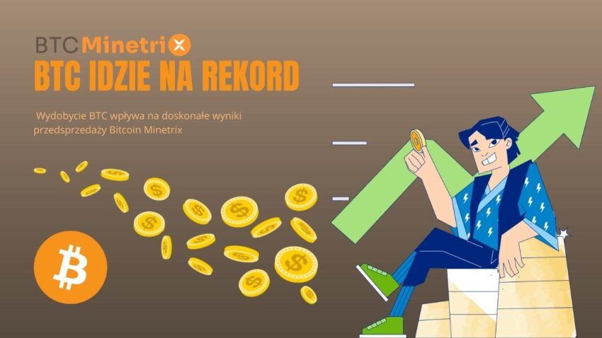 Rekordowe zyski z wydobycia BTC i doskonałe wyniki przedsprzedaży Bitcoin Minetrix