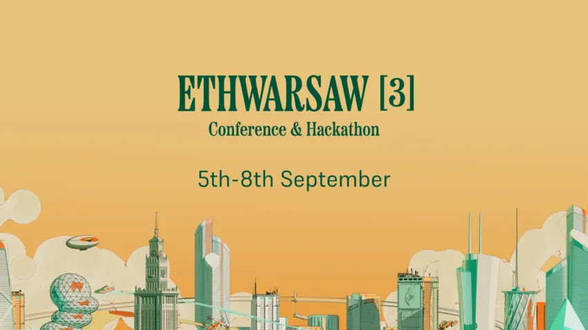 ETHWarsaw 2024: Międzynarodowa konferencja Web3 i hackathon powracają z 3. edycją