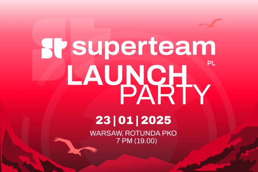 Superteam Poland – Launch Party: Polacy nie gęsi, swój Superteam mają!